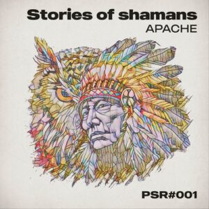 Taga, Victoria RAY - Stories of Shamans: Apache [PSR001]