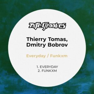 Thierry Tomas, Dmitry Bobrov - Everyday / Funkxm [KNG947]