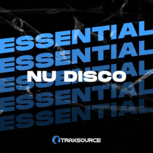 Traxsource Top 100 Nu Disco / Indie Dance January 2023