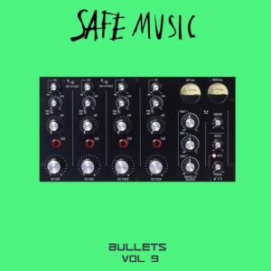 VA - Safe Music Bullets, Vol.9 [SAFEWEAP39B]