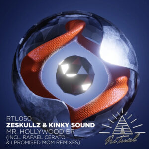 ZESKULLZ, Kinky Sound - Mr. Hollywood EP [RTL050]