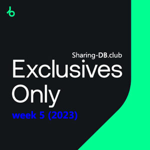 Beatport Exclusives Only: Week 5 (2023)