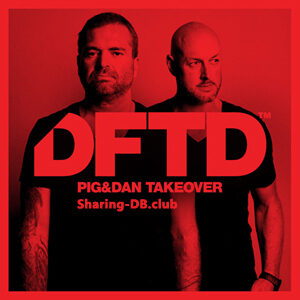 VA - DFTD Underground House - Pig & Dan Takeover January 2023
