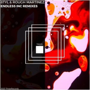 8TYL, Rough Martinez - Endless Remixes [TR225]