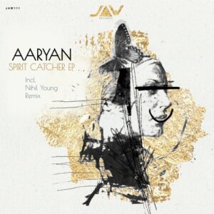 Aaryan - Spirit Catcher [JANNOWITZ111]