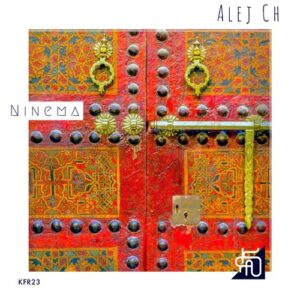 Alej Ch - Ninema [KFR23]