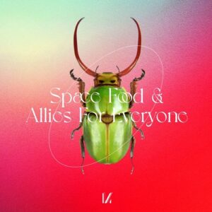 Allies for Everyone, Space Food - Vision Widened [MULTINOTES50]