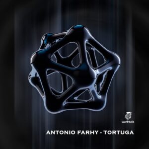 Antonio Farhy - Tortuga [WAR102]