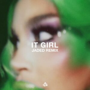 Associanu, Karma Fields, Kah-lo - It Girl (Jaded Remix) [SWEATDS769DJ]