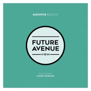 Audiofive - Bucolic [FA293]