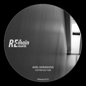 Axel Karakasis - Centrifuge Tube [REMAINLTD150]