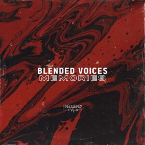 Blended Voices - Memories [FREQ2307]