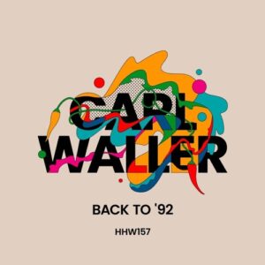 Carl Waller - Back To '92 [HHW157]