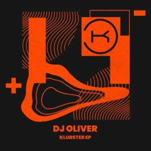 DJ Oliver - Klubster [KLP391]