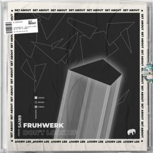 Fruhwerk - Don't Look Up [SA189]