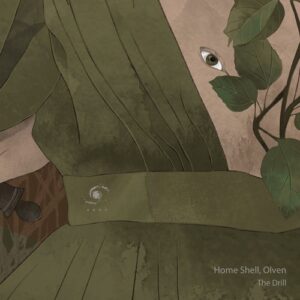 Home Shell, Olven - The Drill [AR270]