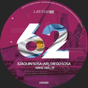 Joaquin Sosa (AR), Diego Sosa - Now Is 7AM!¿ EP [LAT62080]