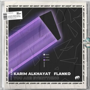Karim Alkhayat, Flanko - You Are Everything [SA191]