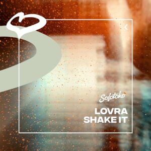 LOVRA - Shake It (Extended Mix) [197338910122]