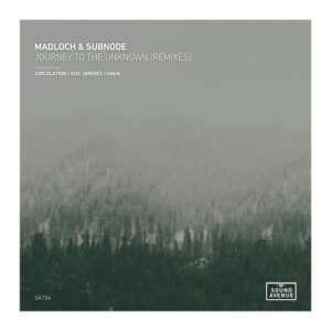 Madloch, Subnode - Journey to the Unknown (Remixes) [SA154]