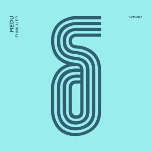 Medu - Funk U [SVM007]