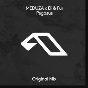 Meduza x Eli & Fur - Pegasus [ANJDEE751D]