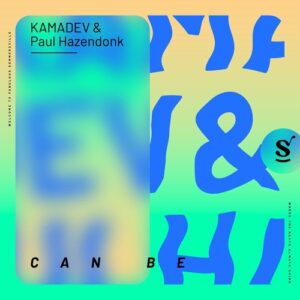Paul Hazendonk, KAMADEV - Can Be [SVR092]