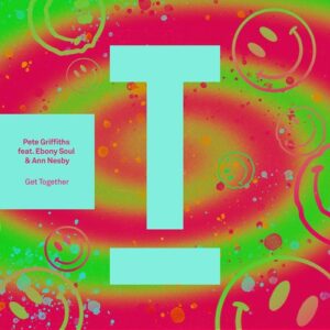 Pete Griffiths, Ebony Soul, Ann Nesby - Get Together [TOOL117501Z]