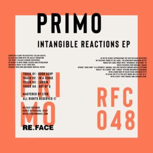 Primo - Intangible Reactions EP [RFC048]
