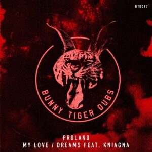 Proland - My Love / Dreams [BTD097]