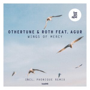 Roth, Othertune, Agur - Wings of Mercy [BAA048]