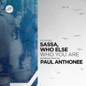 Sassa, Who Else - Who You Are [MOVD0258]