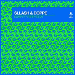 Sllash & Doppe - Bumpty Ferry Boat [CLUBSWE501