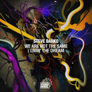 Steve Darko - We Are Not The Same / Livin The Dream [FWR280]