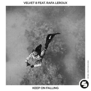 Velvet 8, Rafa Leroux - Keep on Falling [SIR1566]