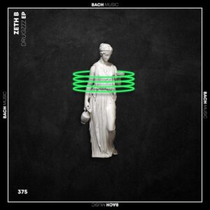 Zeth B - Drugzzz [BML375]