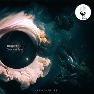 Adrumet - Close Your Eyes [UT168]