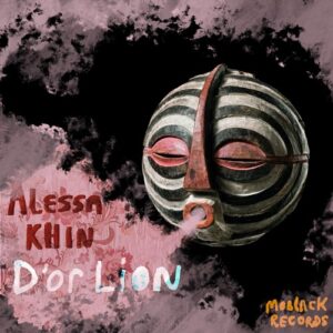 Alessa Khin - D'or Lion [MBR531]