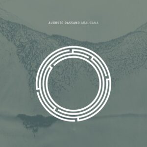 Augusto Dassano - Araucana [RYNTH147]