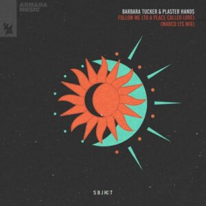 Barbara Tucker, Plaster Hands - Follow Me (To A Place Called Love) - Marco Lys Mix [ARSBJKT191]