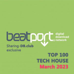Beatport Top 100 Tech House March 2023