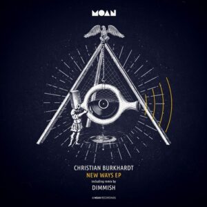 Christian Burkhardt - New Ways EP [MOAN189]