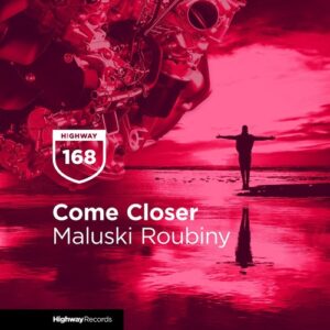 Come Closer - Maluski Roubiny [HWD168]