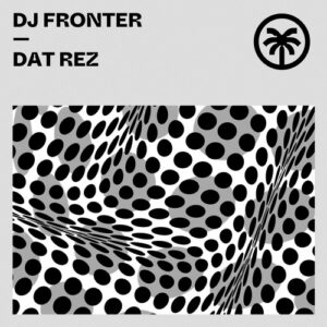 DJ Fronter - Dat Rez [HXT102]