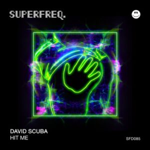 David Scuba - Hit Me [SFD085A]