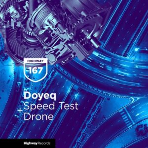 Doyeq - Speed Test / Drone [HWD167]