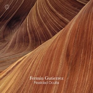 Fermin Gutiérrez - Realidad Oculta [AR199]