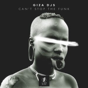 Giza Djs - Can't Stop the Funk [LOY068]