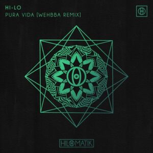 HI-LO - PURA VIDA (Wehbba Remix) [197338876053]