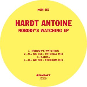Hardt Antoine - Nobody's Watching EP [KOMPAKT457D]